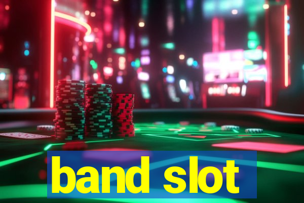 band slot