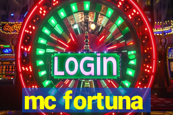 mc fortuna