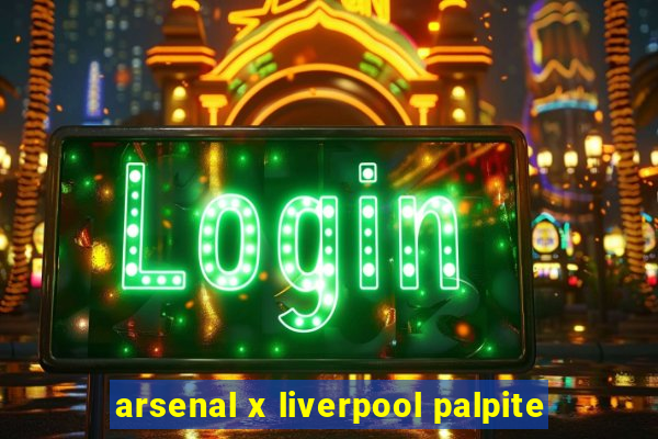 arsenal x liverpool palpite