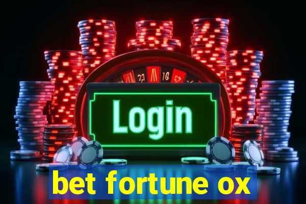 bet fortune ox