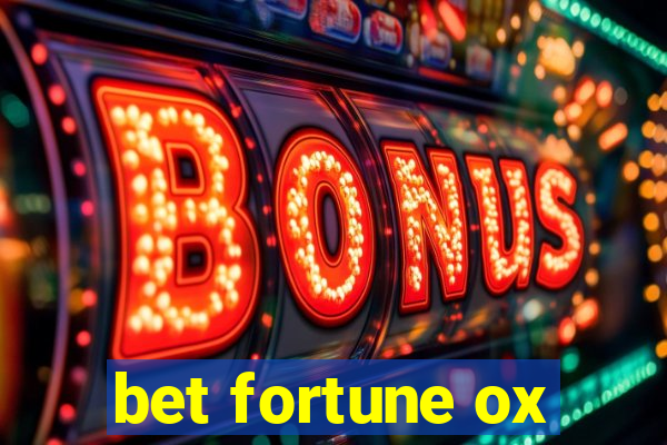 bet fortune ox