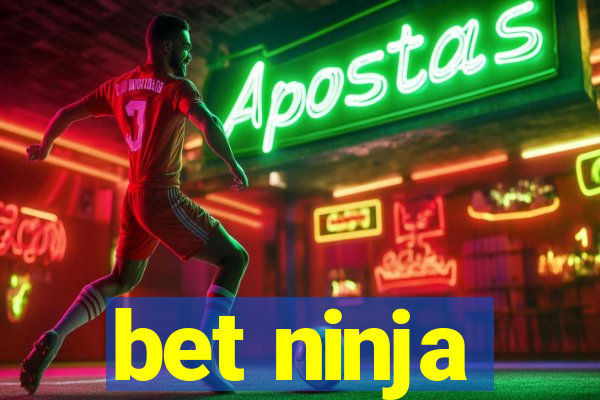 bet ninja