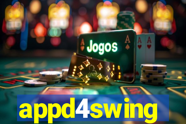 appd4swing