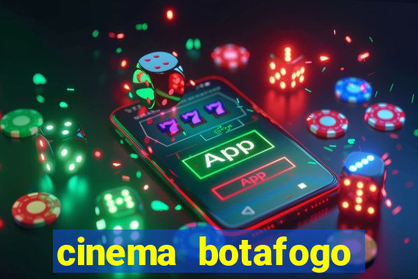 cinema botafogo praia shopping