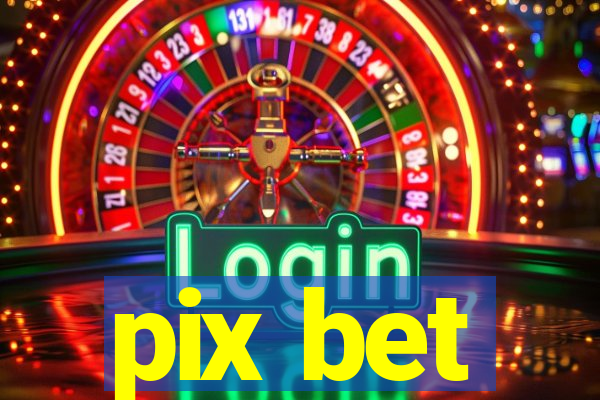 pix bet