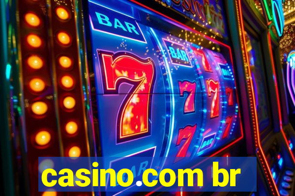 casino.com br