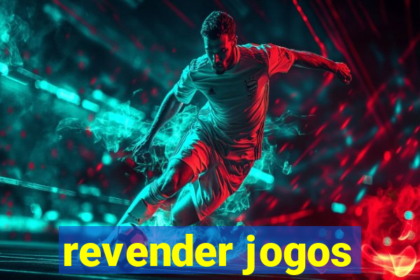 revender jogos