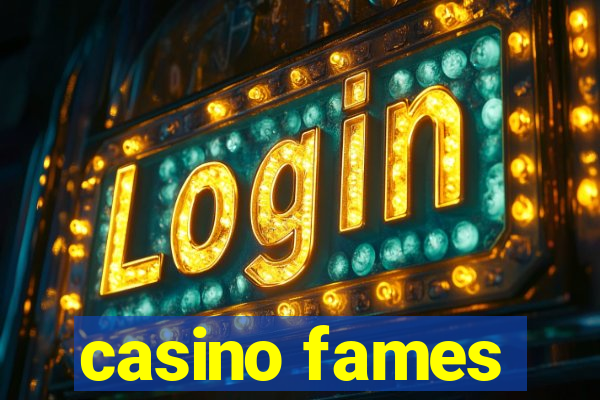 casino fames