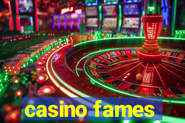 casino fames