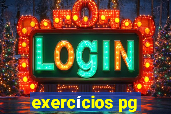 exercícios pg