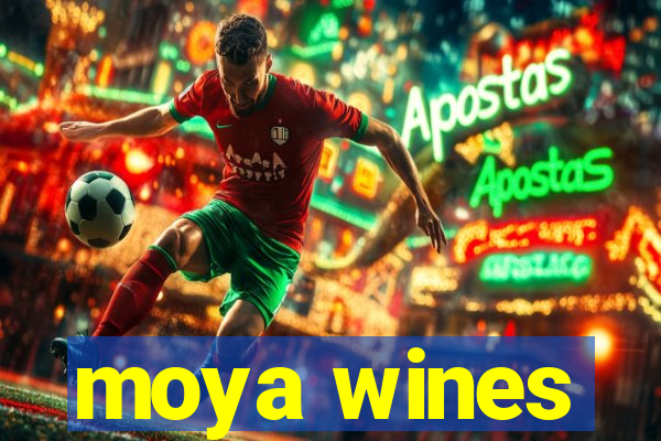 moya wines