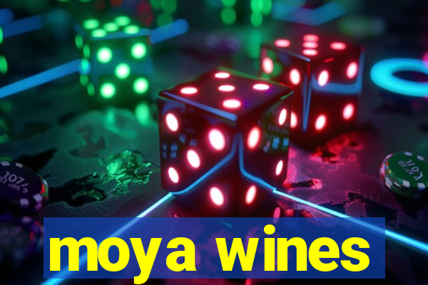 moya wines