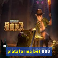 plataforma bet 888