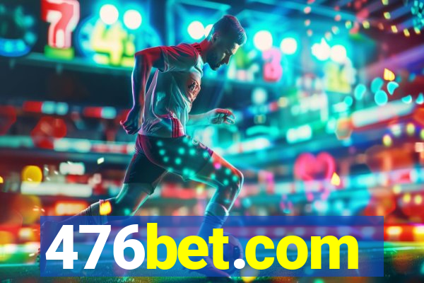 476bet.com