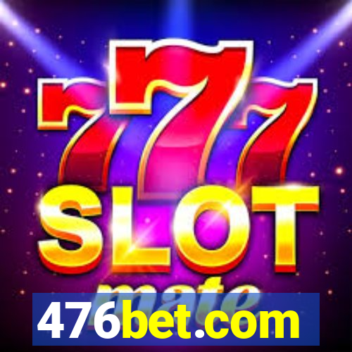 476bet.com