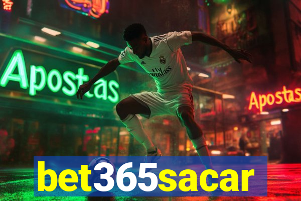 bet365sacar