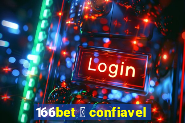 166bet 茅 confiavel