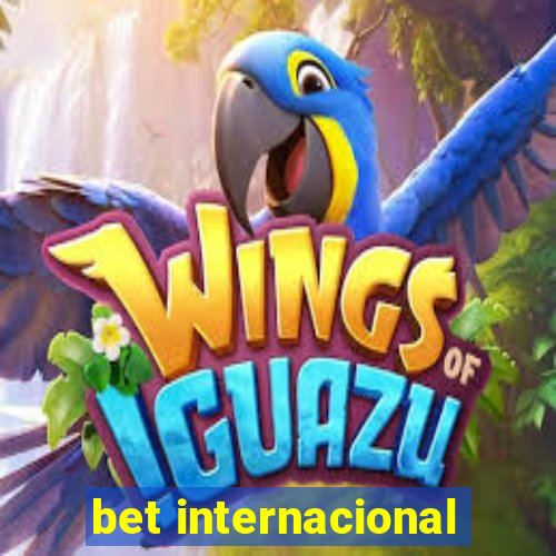 bet internacional