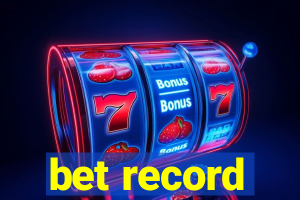 bet record