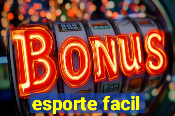 esporte facil