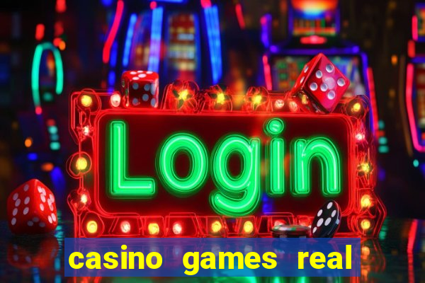 casino games real money online