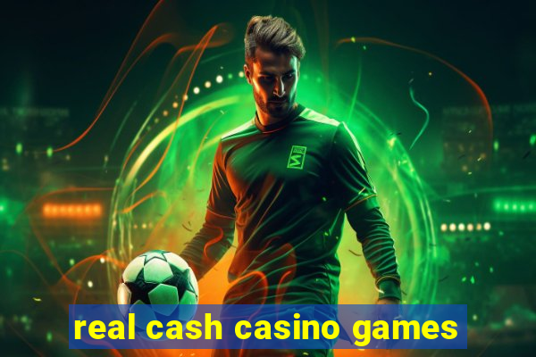 real cash casino games