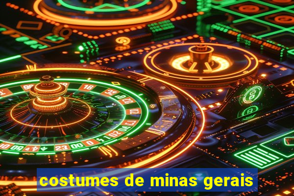 costumes de minas gerais