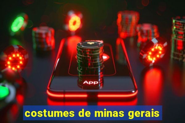 costumes de minas gerais