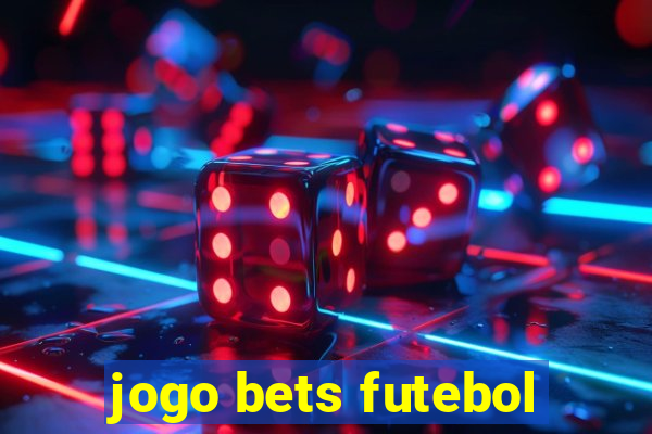 jogo bets futebol