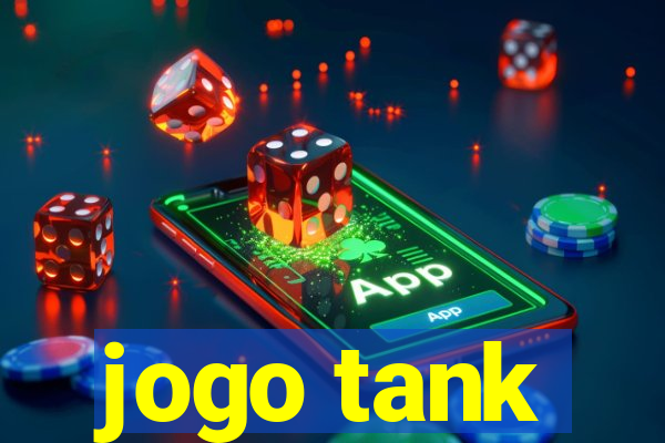 jogo tank