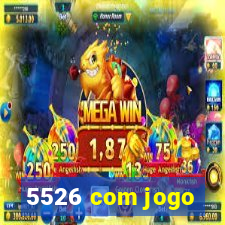 5526 com jogo