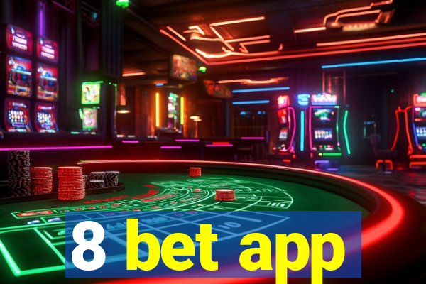 8 bet app