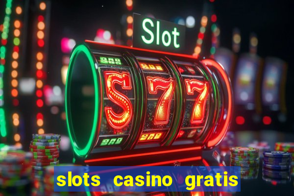 slots casino gratis 88 fortune