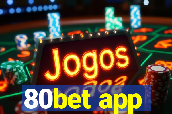 80bet app