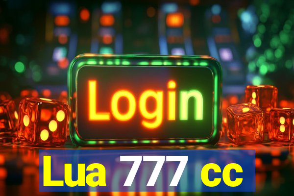 Lua 777 cc