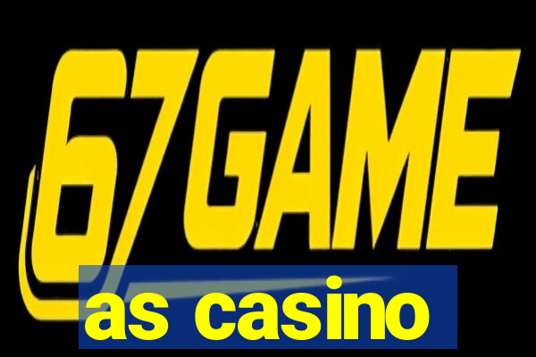 as casino