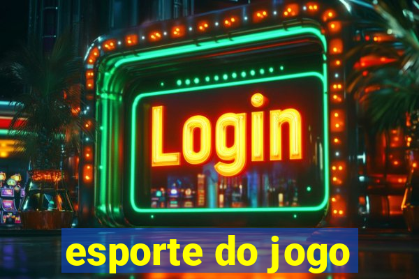 esporte do jogo