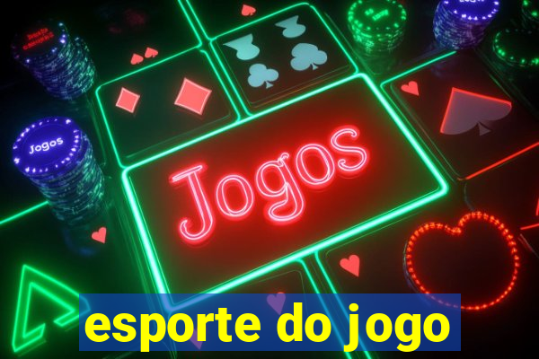 esporte do jogo