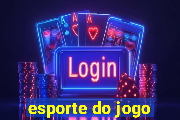 esporte do jogo