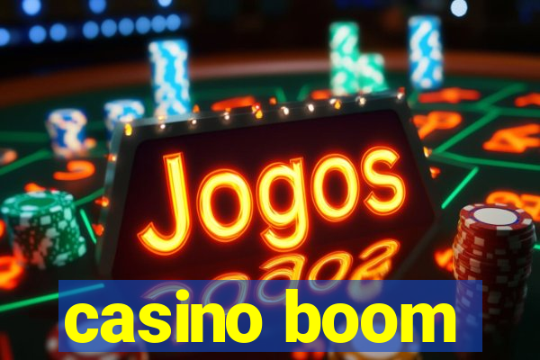 casino boom