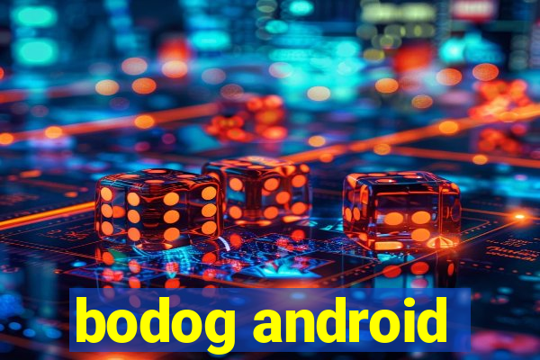 bodog android