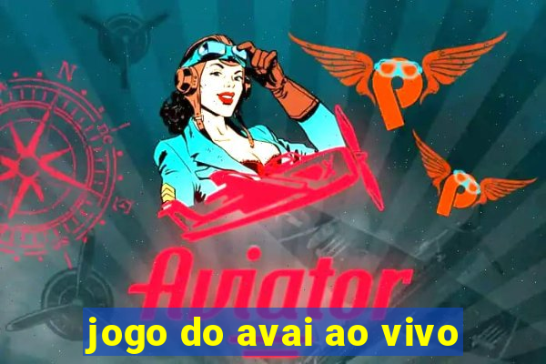 jogo do avai ao vivo