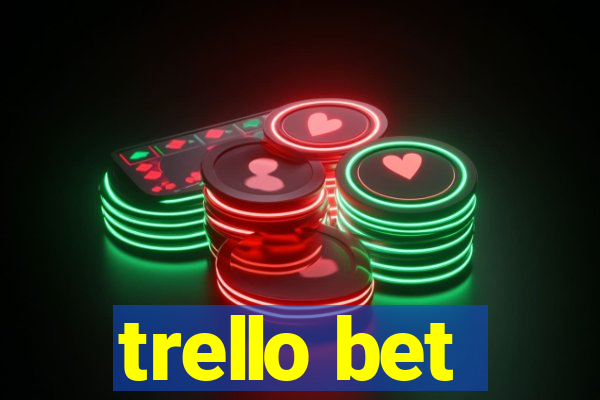 trello bet