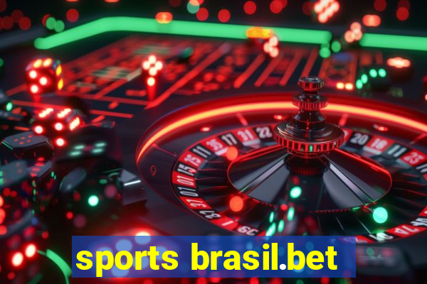 sports brasil.bet