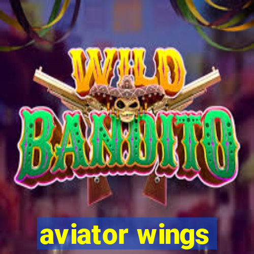 aviator wings