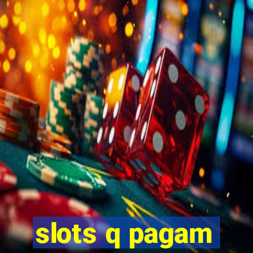 slots q pagam