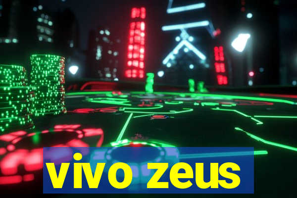 vivo zeus