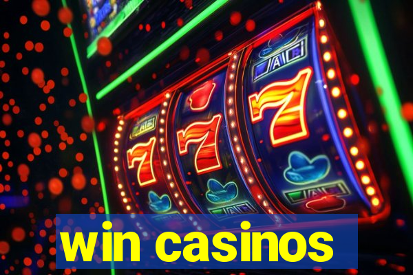 win casinos