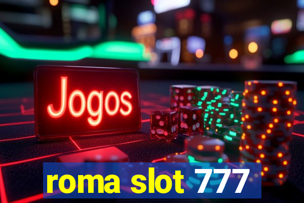 roma slot 777