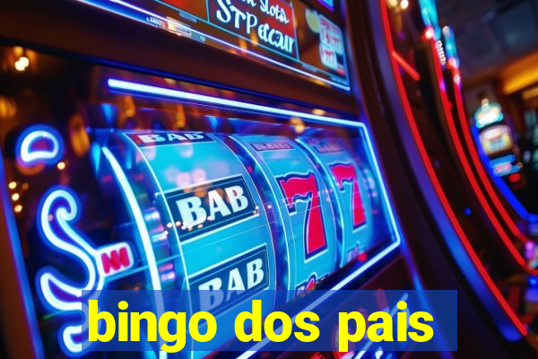 bingo dos pais